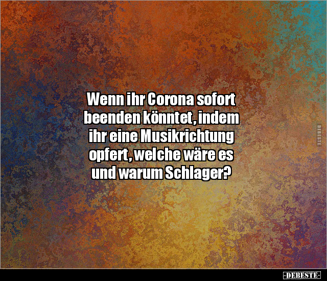 Wenn ihr Corona sofort beenden könntet, indem ihr eine.. - Lustige Bilder | DEBESTE.de