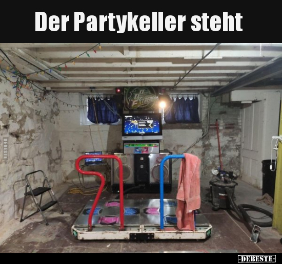 Der Partykeller steht.. - Lustige Bilder | DEBESTE.de