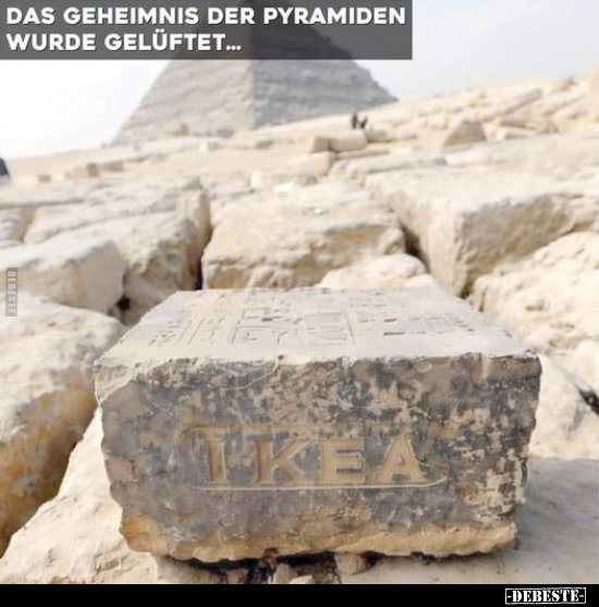 Das Geheimnis der Pyramiden wurde gelüftet.. - Lustige Bilder | DEBESTE.de