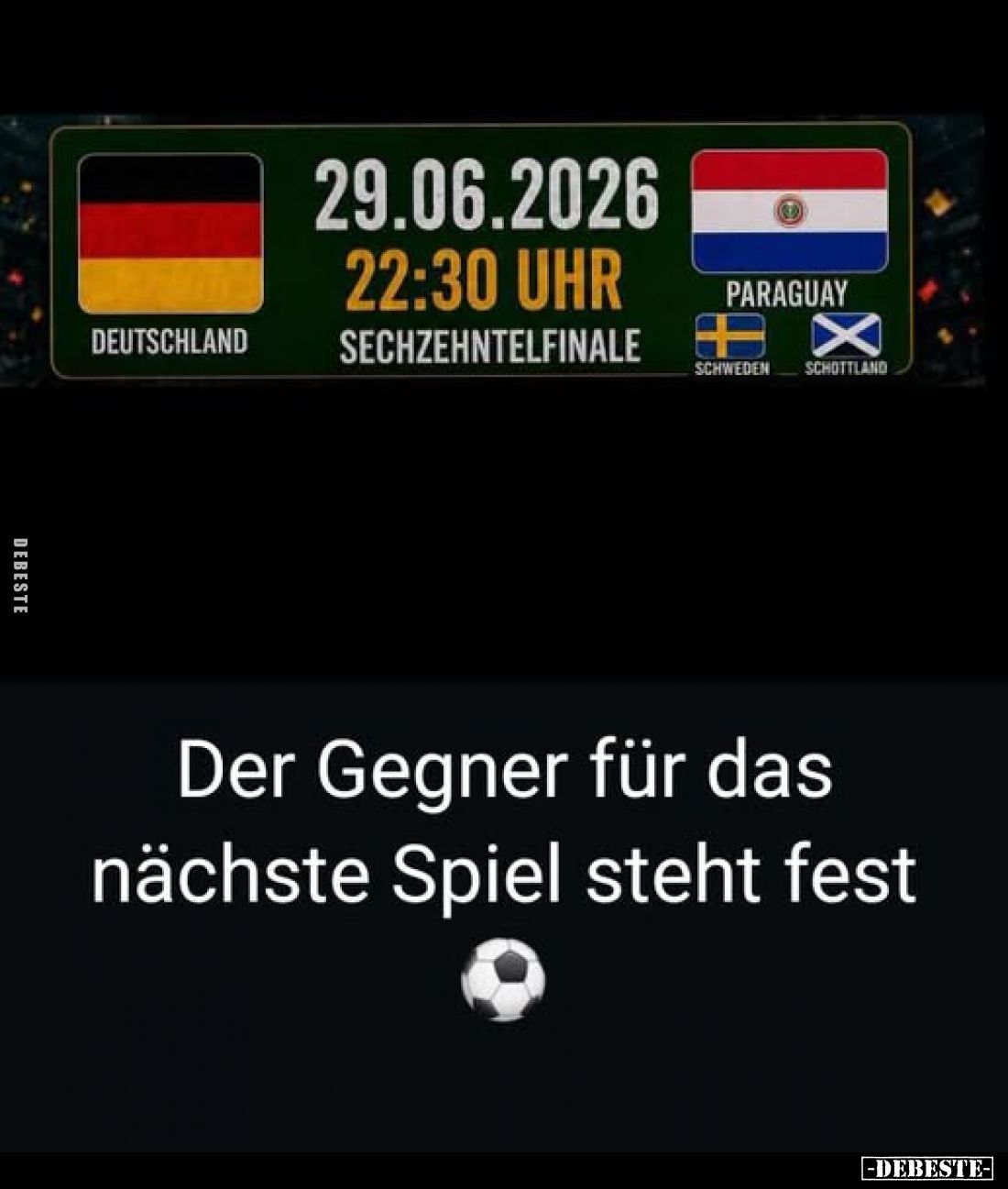 Der Gegner für das nächste Spiel steht fest