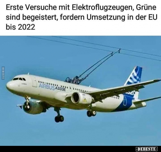 Erste Versuche mit Elektroflugzeugen, Grüne sind.. - Lustige Bilder | DEBESTE.de