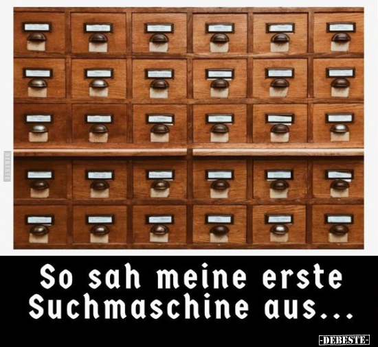 So sah meine erste Suchmaschine aus... - Lustige Bilder | DEBESTE.de