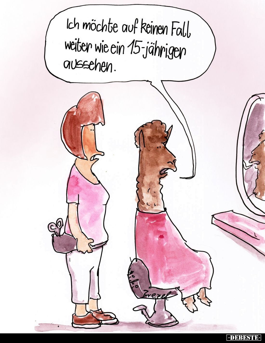 Ich möchte auf keinen Fall weiter wie ein 15-jährigen aussehen.