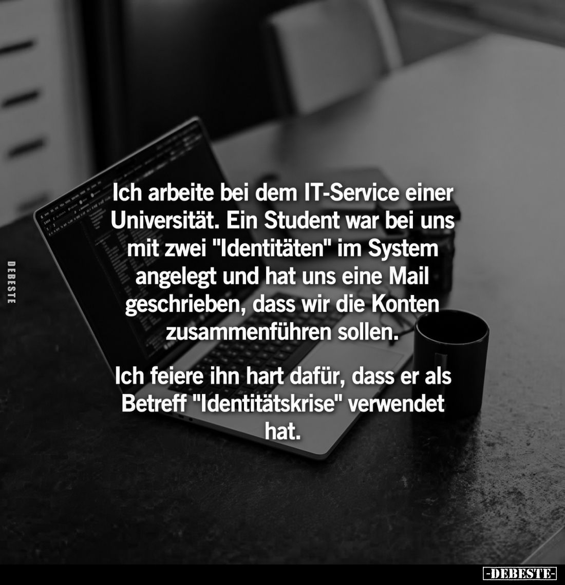 Ich arbeite bei dem IT-Service einer Universität. Ein Student war bei uns mit zwei "Identitäten" im System angelegt...