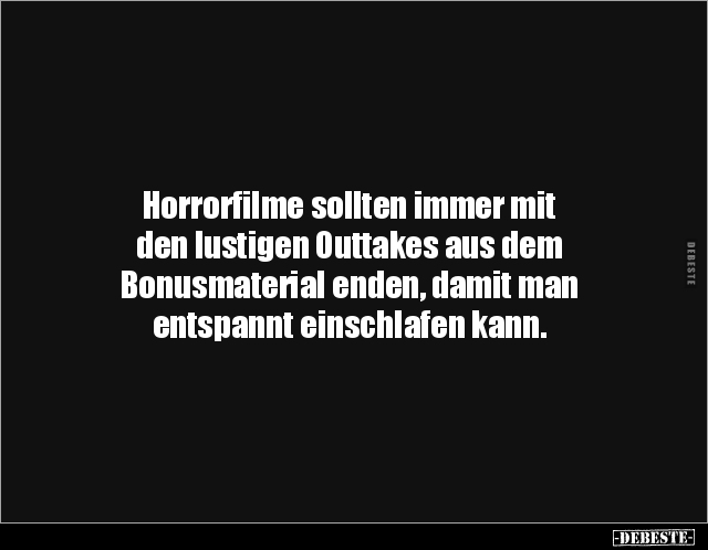 Horrorfilme sollten immer mit den lustigen Outtakes.. - Lustige Bilder | DEBESTE.de