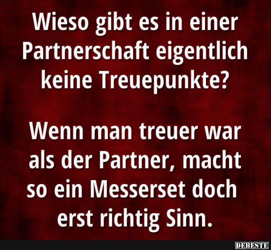 Wieso gibt es in einer Partnerschaft eigentlich keine Treuepunkte? - Lustige Bilder | DEBESTE.de
