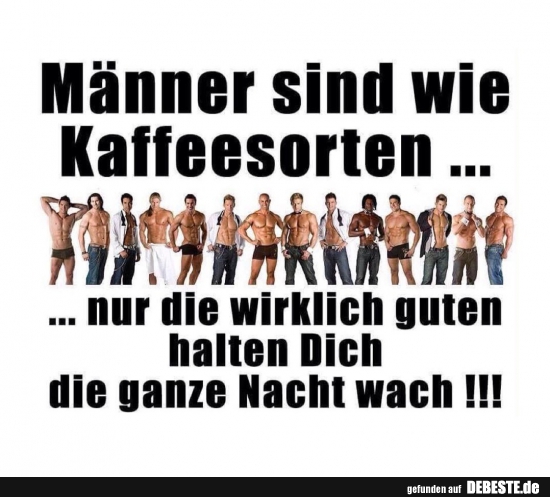 Männer sind wie Kaffeesorten..