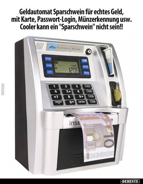 Geldautomat Sparschwein für echtes Geld.. - Lustige Bilder | DEBESTE.de