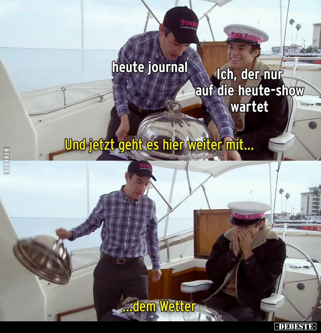 Ich, der nur auf die heute-show wartet / heute journal.
Und jetzt geht es hier weiter mit...
...dem Wetter.