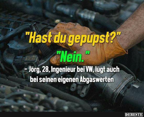 Hast du gepupst?