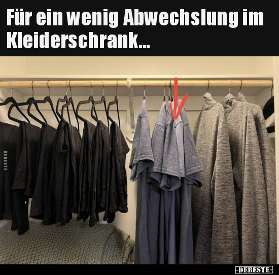 Für ein wenig Abwechslung im Kleiderschrank... - Lustige Bilder | DEBESTE.de