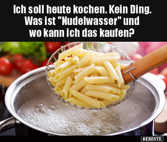 Ich soll heute kochen. Kein Ding... - Lustige Bilder | DEBESTE.de