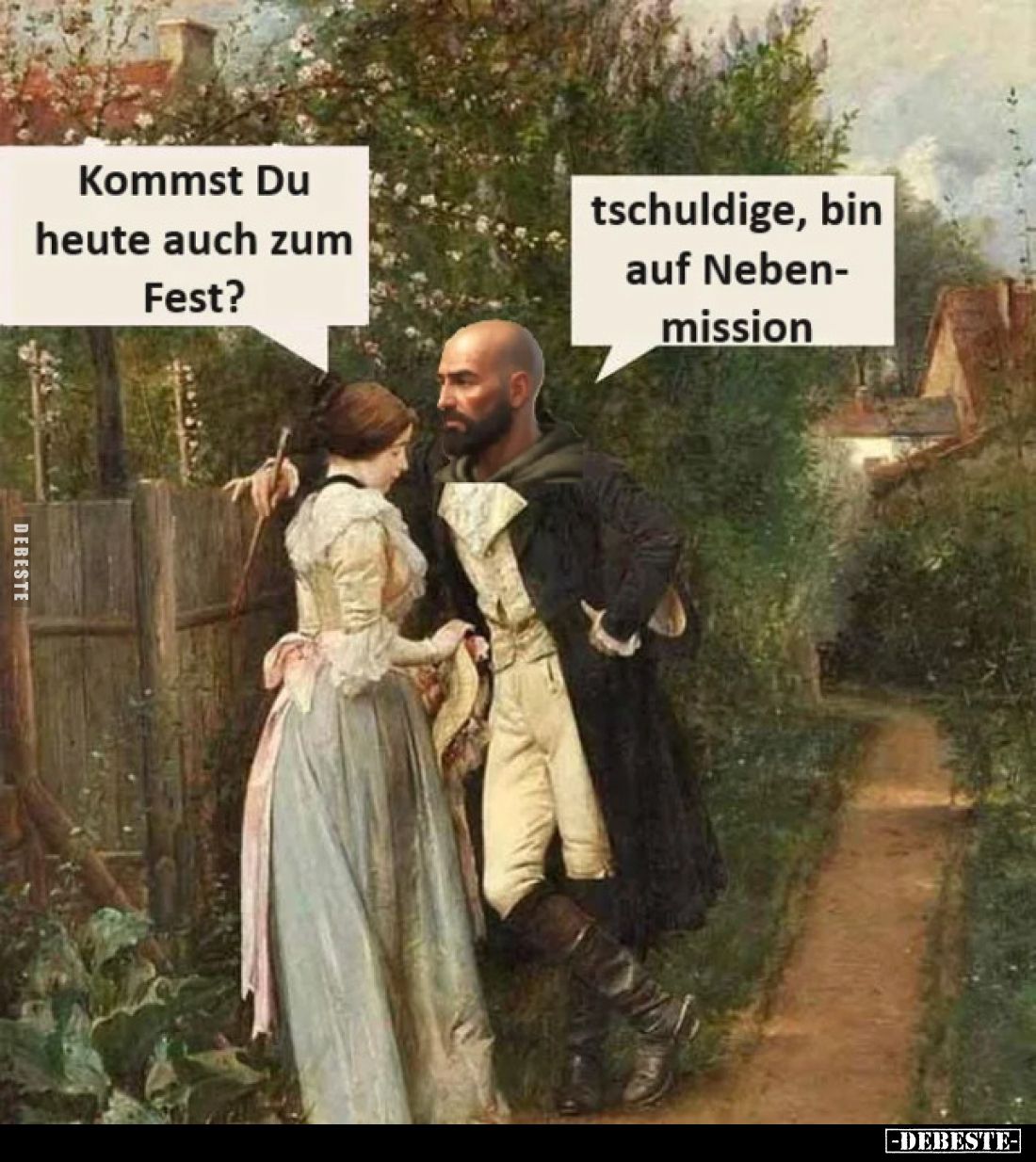 Kommst du heute auch zum Fest?

Entschuldige, bin auf Nebenmission