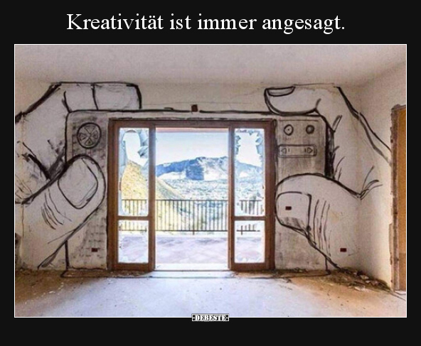 Kreativität ist immer angesagt...