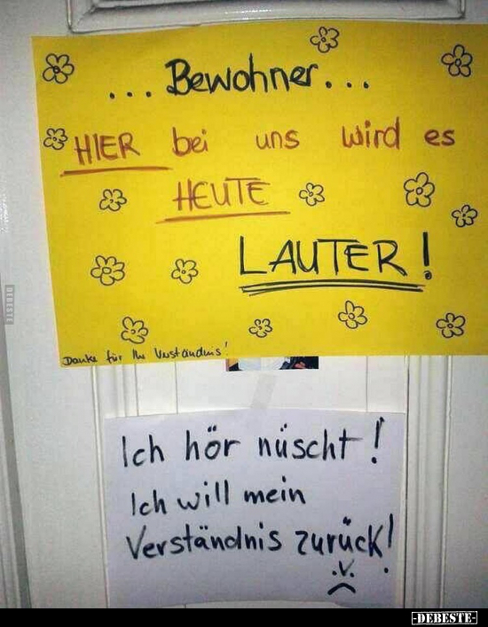 Bewohner... HIER bei uns wird es HEUTE LAUTER!.. - Lustige Bilder | DEBESTE.de