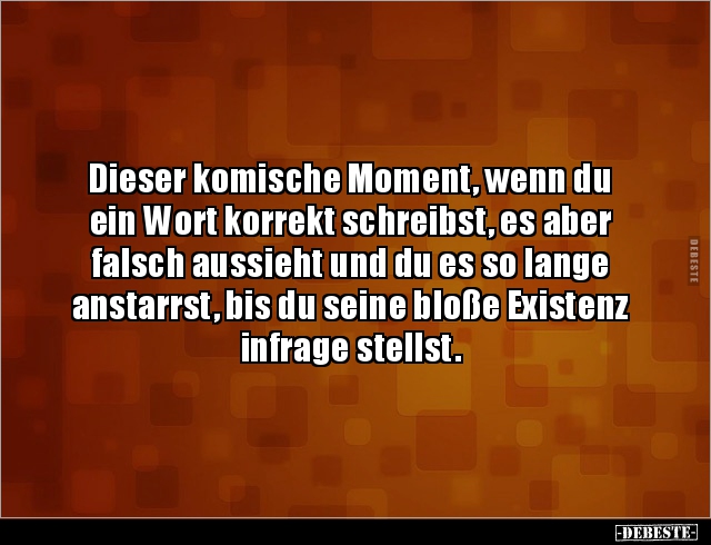 Dieser komische Moment, wenn du ein Wort korrekt schreibst.. - Lustige Bilder | DEBESTE.de