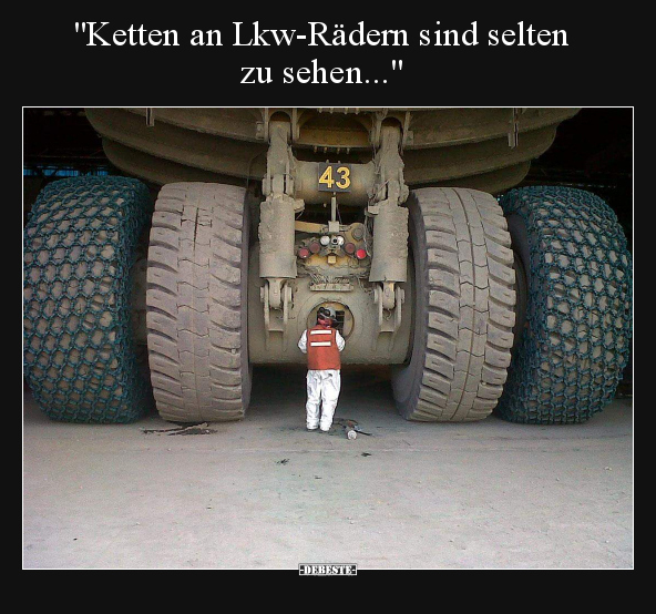 "Ketten an Lkw-Rädern sind selten zu sehen...".. - Lustige Bilder | DEBESTE.de
