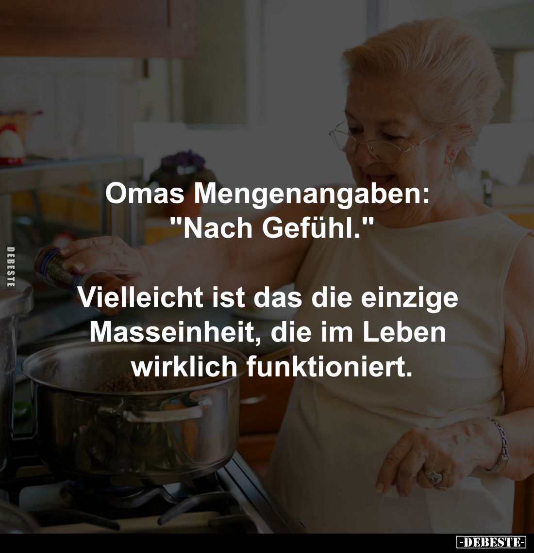 Omas Mengenangaben: "Nach Gefühl.".. - Lustige Bilder | DEBESTE.de