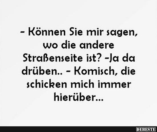 Können Sie mir sagen, wo die andere Straßenseite ist?