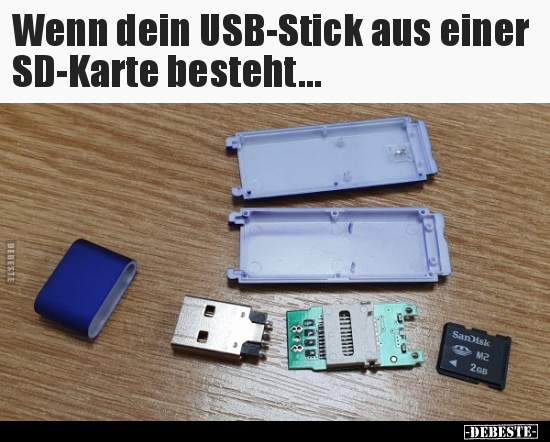 Wenn dein USB-Stick aus einer SD-Karte besteht... - Lustige Bilder | DEBESTE.de