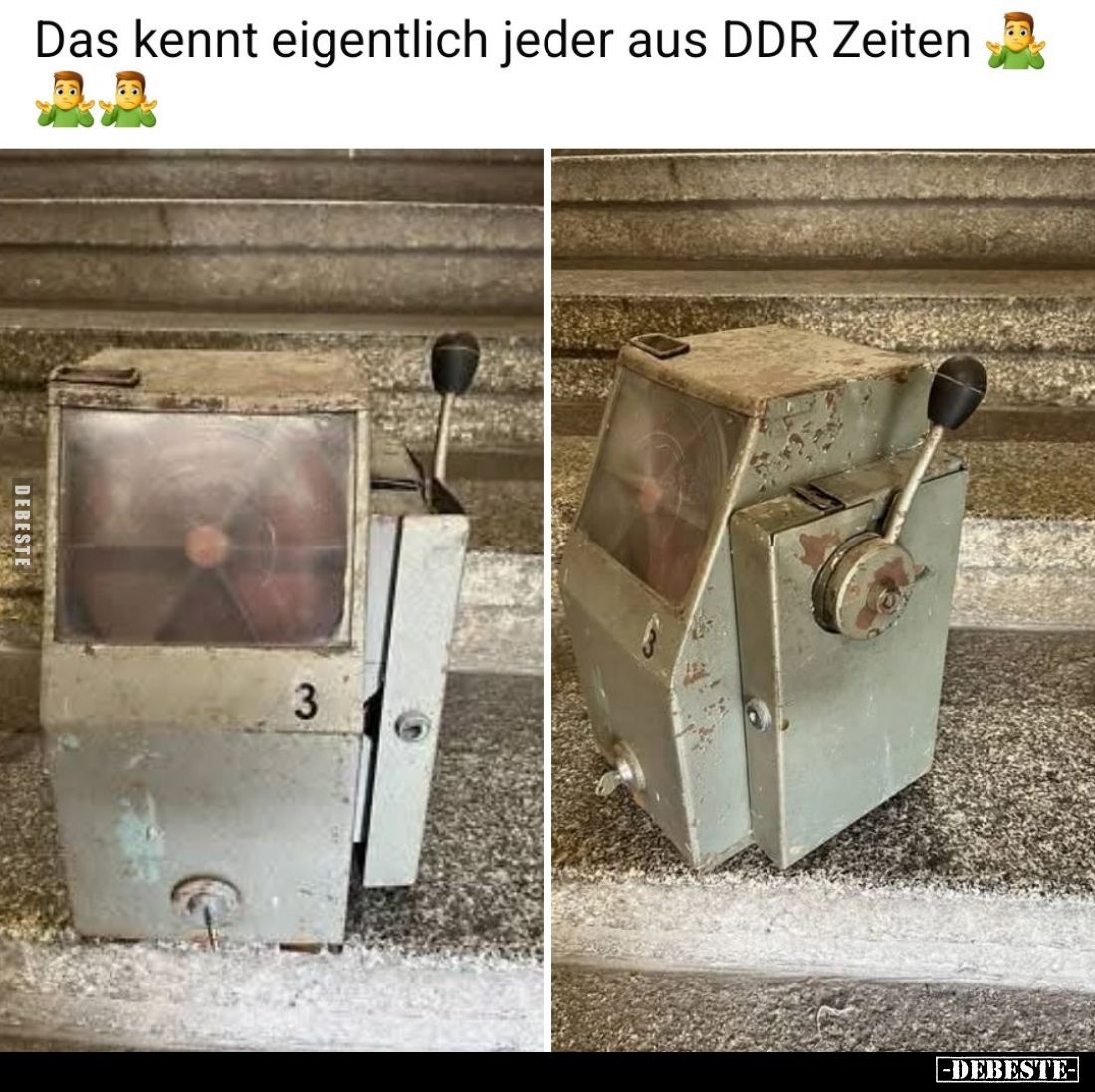 Das kennt eigentlich jeder aus DDR Zeiten