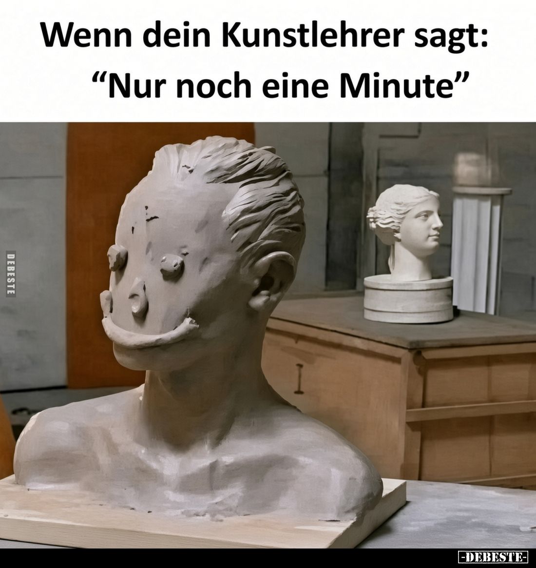 Wenn dein Kunstlehrer sagt:
“Nur noch eine Minute”