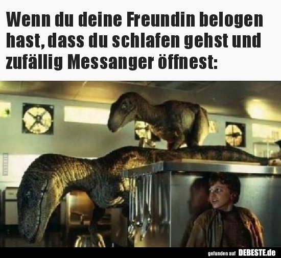 Wenn du deine Freundin belogen hast, dass du schlafen..