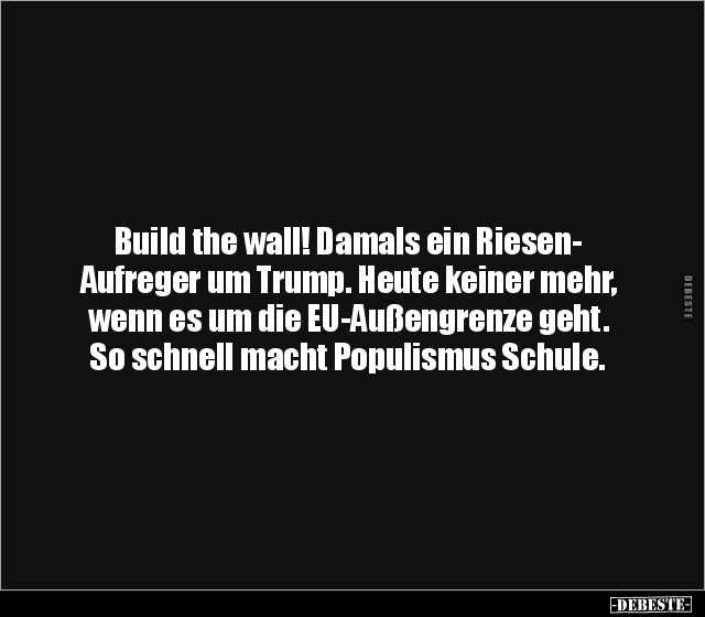Build the wall! Damals ein Riesen-Aufreger um Trump... - Lustige Bilder | DEBESTE.de