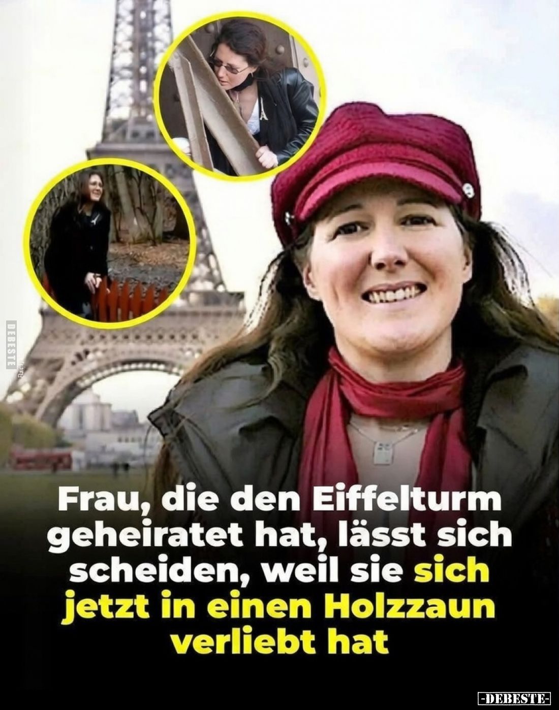 Frau, die den Eiffelturm geheiratet hat, lässt sich scheiden, weil sie sich jetzt in einen Holzzaun verliebt hat.