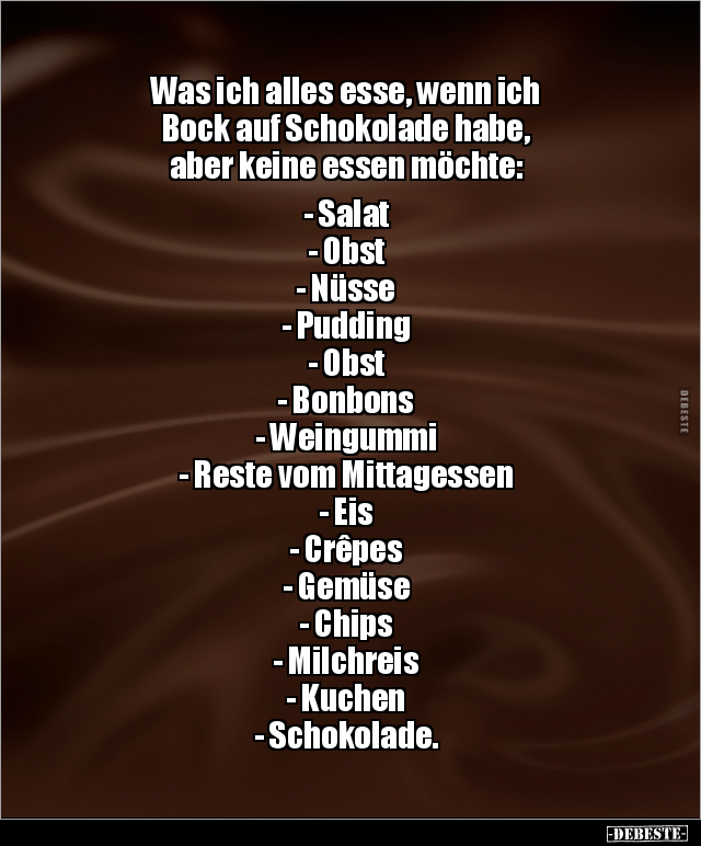 Was ich alles esse, wenn ich Bock auf Schokolade habe.. - Lustige Bilder | DEBESTE.de