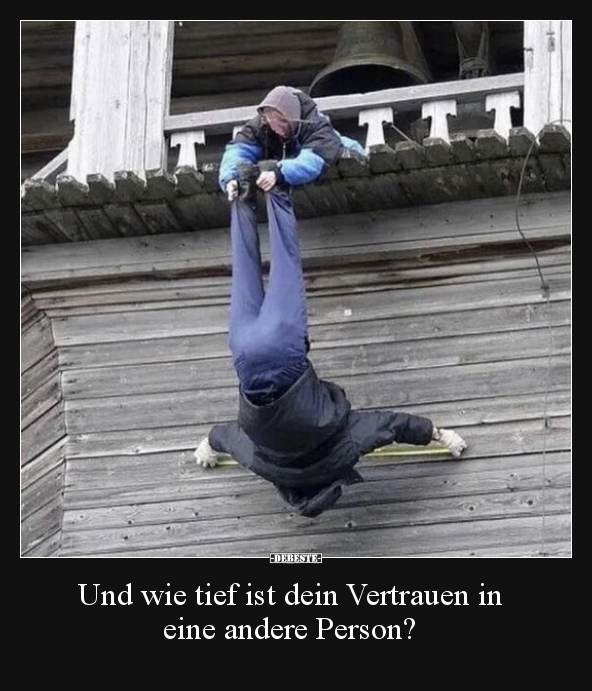 Und wie tief ist dein Vertrauen in eine andere Person?