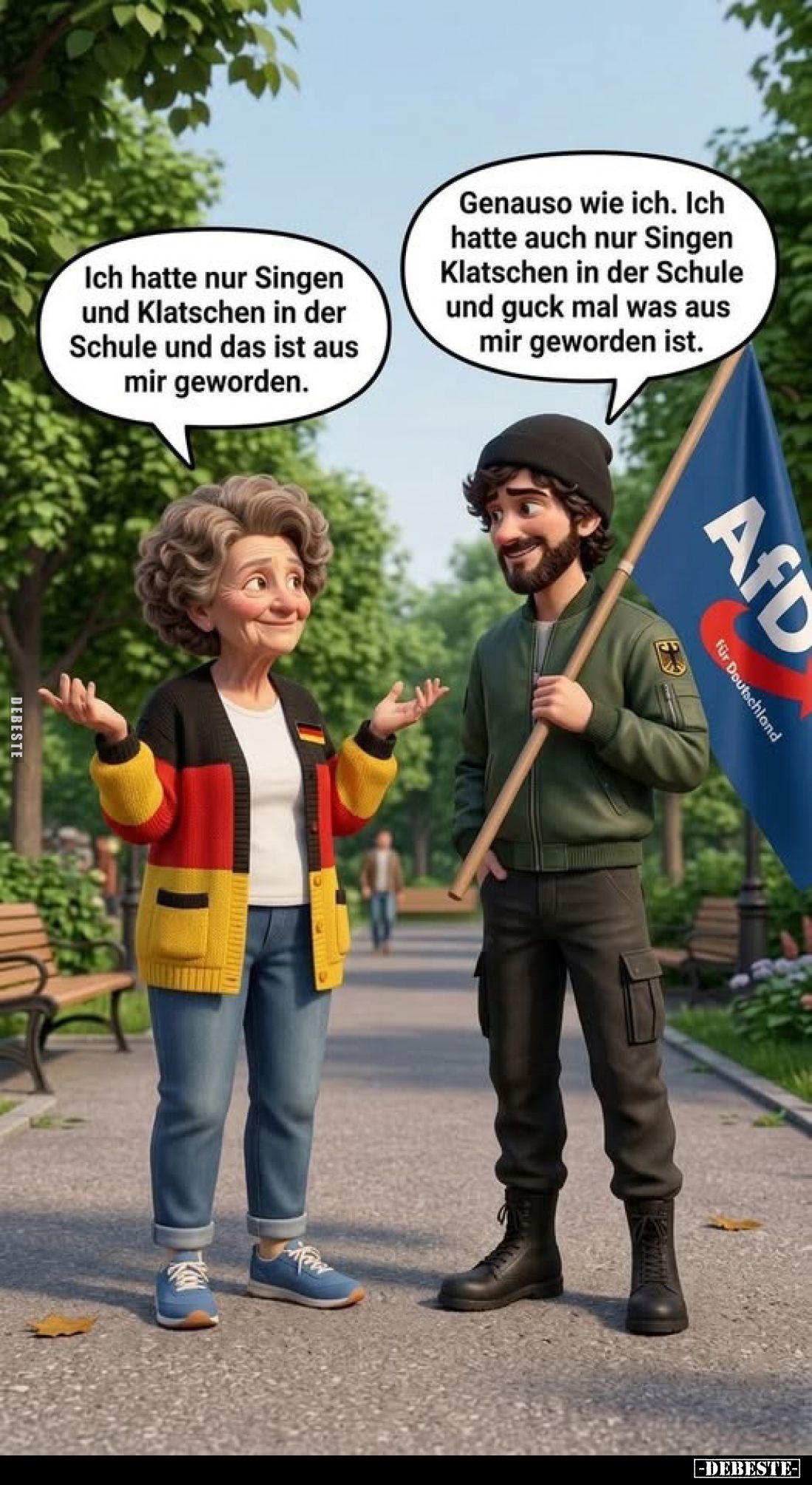 Ich hatte nur Singen und Klatschen in der Schule und das ist aus mir geworden 
Genauso wie ich. Ich hatte auch nur Singen Kl...