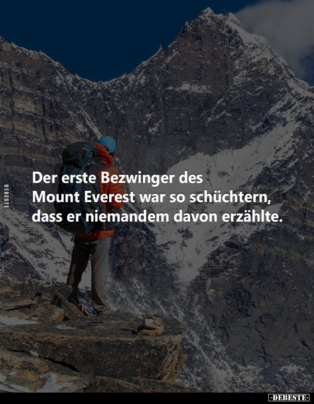 Der erste Bezwinger des Mount Everest war so schüchtern,
dass er niemandem davon erzählte.