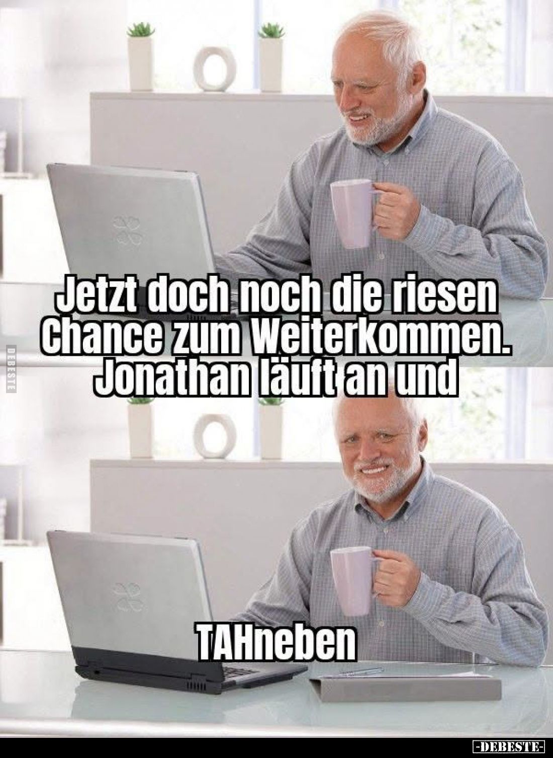 Jetzt doch noch die riesen Chance zum Weiterkommen. Jonathan läuft an und
TAHneben.