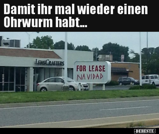 Damit ihr mal wieder einen Ohrwurm habt... - Lustige Bilder | DEBESTE.de