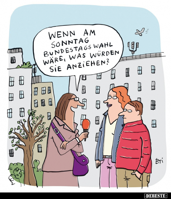 Wenn am Sonntag Bundestags wahl wäre, was würden sie.. - Lustige Bilder | DEBESTE.de