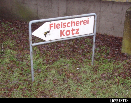 Fleischerei Kotz.. - Lustige Bilder | DEBESTE.de