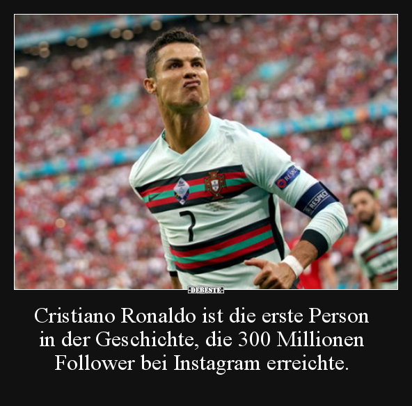 Cristiano Ronaldo ist die erste Person in der Geschichte.. - Lustige Bilder | DEBESTE.de