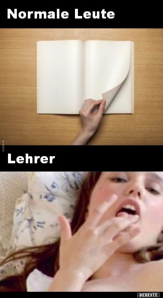Normale Leute / Lehrer. - Lustige Bilder | DEBESTE.de
