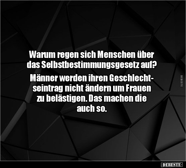 Warum regen sich Menschen über das Selbstbestimmungsgesetz.. - Lustige Bilder | DEBESTE.de