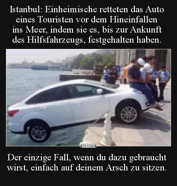 Istanbul: Einheimische retteten das Auto eines Touristen.. - Lustige Bilder | DEBESTE.de