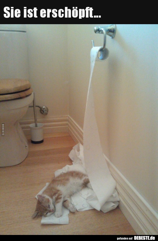 
Sie ist erschöpft...
