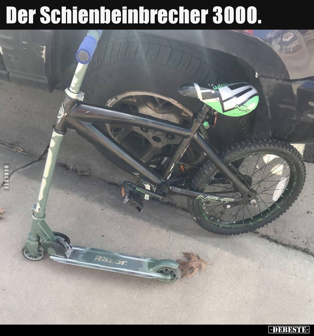 Der Schienbeinbrecher 3000.