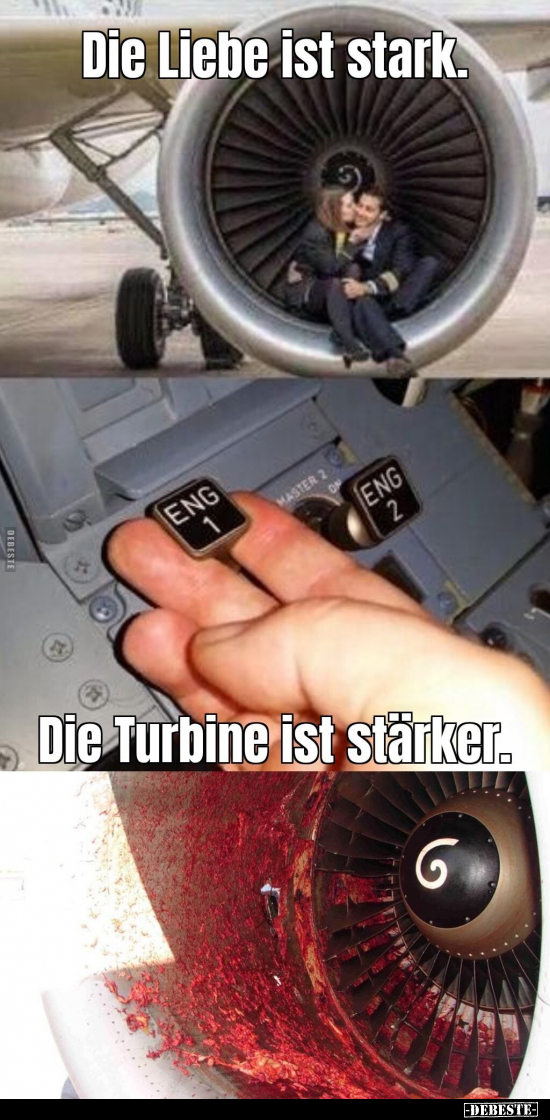 Die Liebe ist stark. Die Turbine ist stärker... - Lustige Bilder | DEBESTE.de