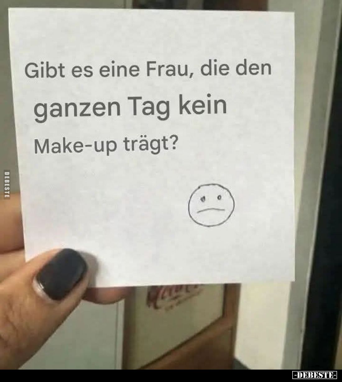 Gibt es eine Frau, die den ganzen Tag kein Make-up trägt?