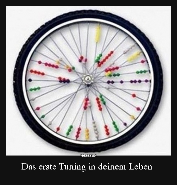 Das erste Tuning in deinem Leben..