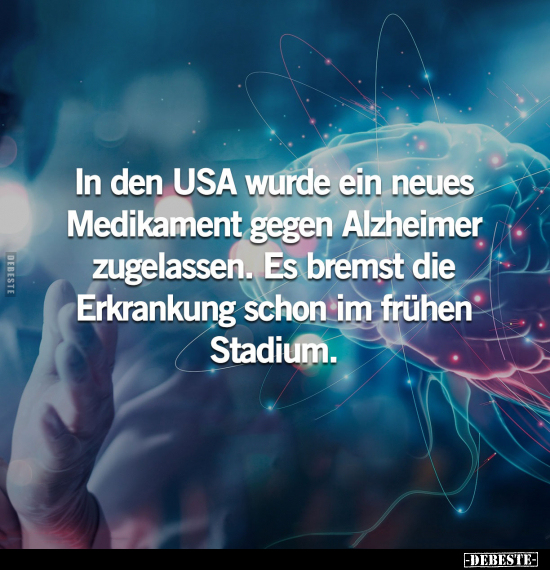 In den USA wurde ein neues Medikament gegen Alzheimer.. - Lustige Bilder | DEBESTE.de