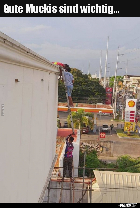 Gute Muckis sind wichtig...