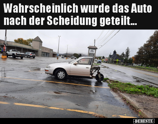 Wahrscheinlich wurde das Auto nach der Scheidung.. - Lustige Bilder | DEBESTE.de