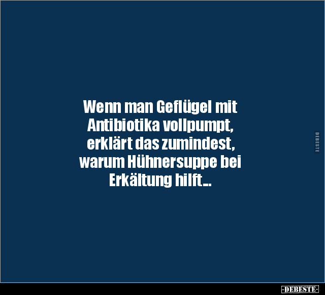 Wenn man Geflügel mit Antibiotika vollpumpt, erklärt das.. - Lustige Bilder | DEBESTE.de